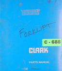 Clark Equipment-Clark CHY100-20-2135, Forklift Trucks Parts List and Assembly Manual 1970-CHY100-20-2135-01